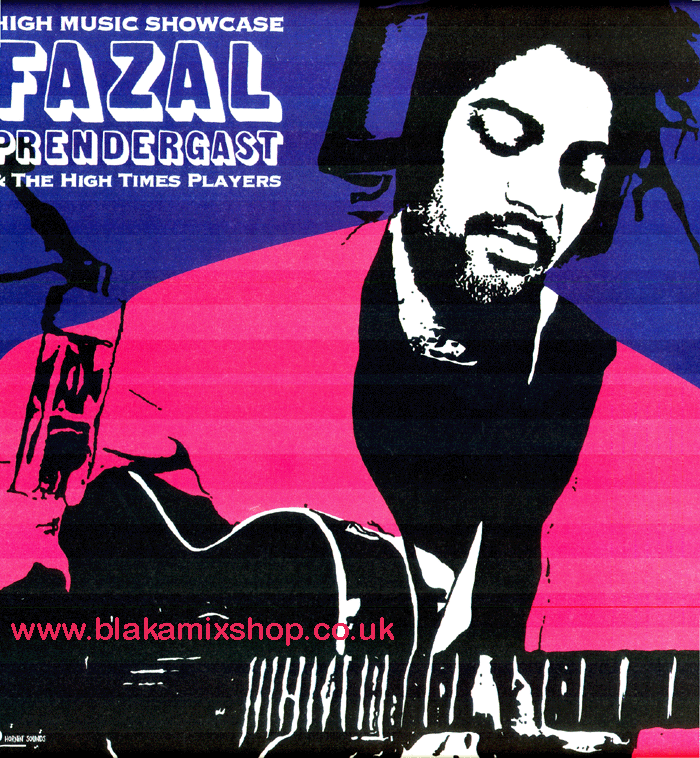LP High Music Showcase FAZAL PRENDERGAST & THE HIGH TIMES PLAY